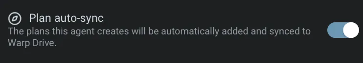Toggle in Agent Profiles & Permissions to automatically sync agent-generated plans to Warp Drive.